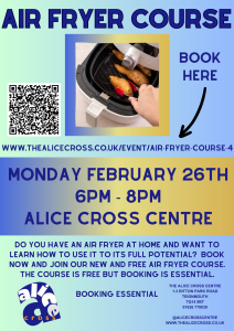 Air Fryer Course 26.02 @ The Alice Cross Centre